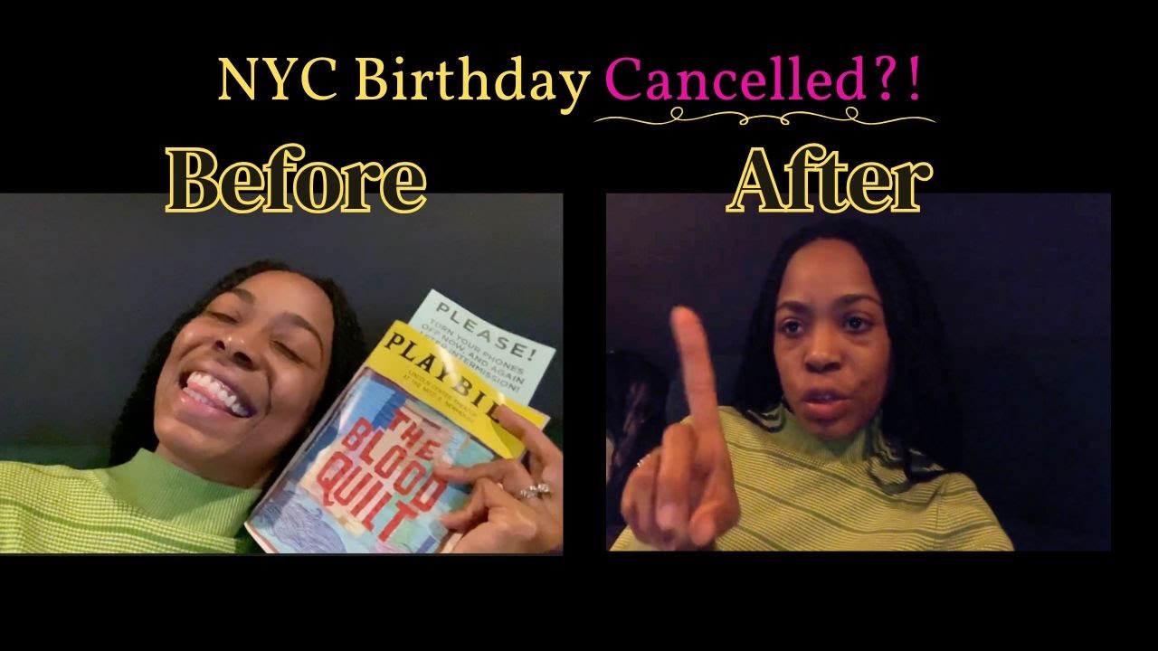 From Birthday Bliss to Bust | NYC CANCELLED | Vlog