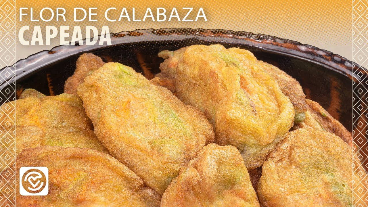 Flor de calabaza capeada | 🥘