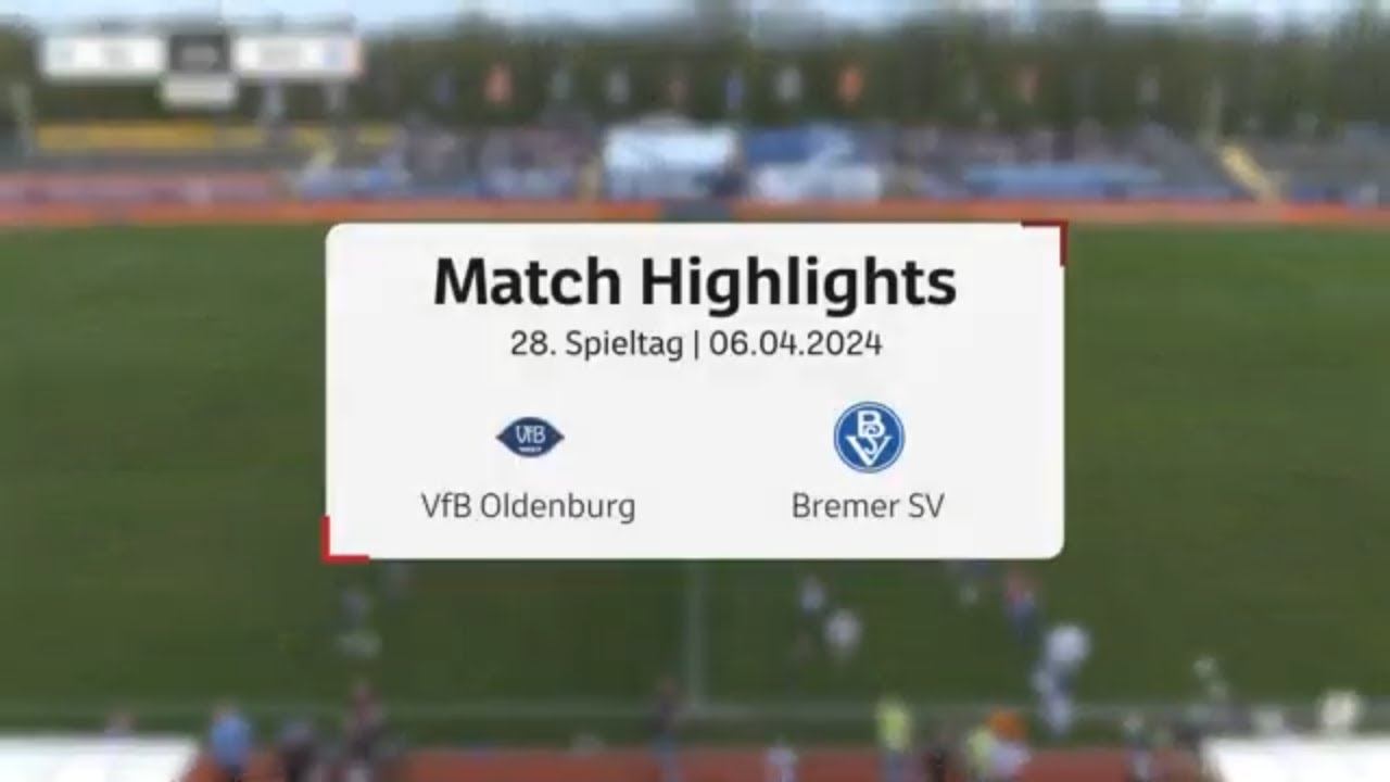 Die Highlights VfB Oldenburg   Bremer SV