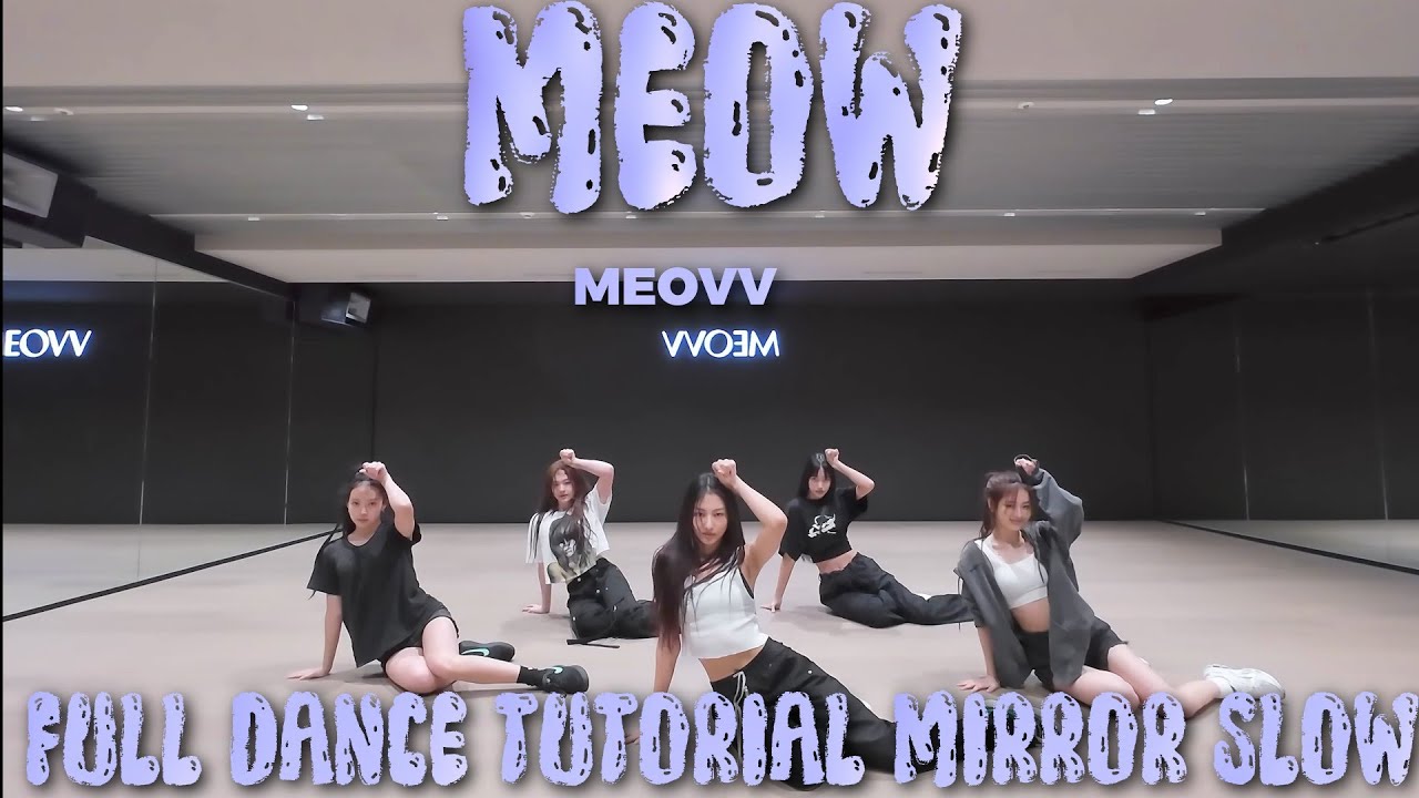 MEOVV-MEOW FULL DANCE TUTORIAL MIRROR SLOW 