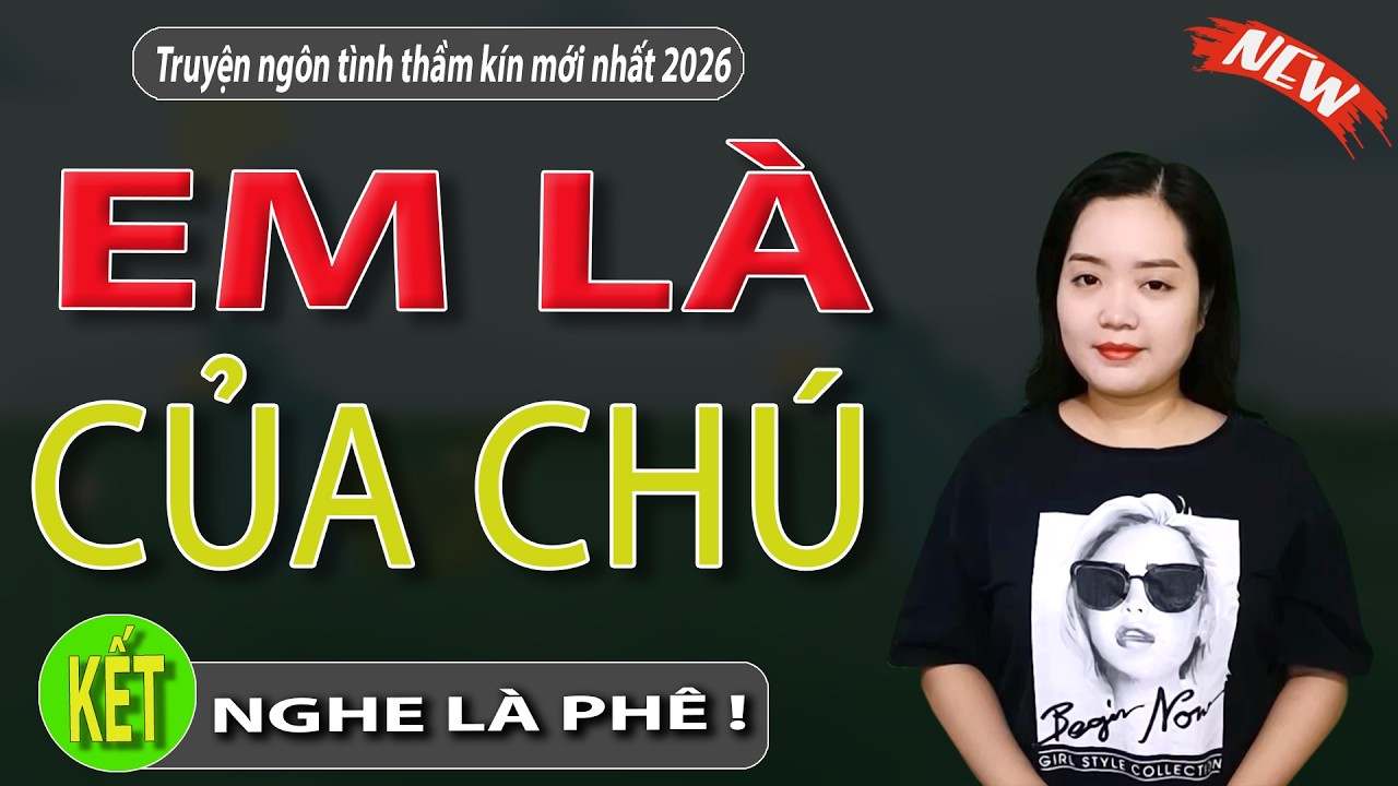 Em Là Của Chú Tập 2 kết - Truyện Cảm Động Nghe Ngủ Cực Ngon - #mcthanhmai