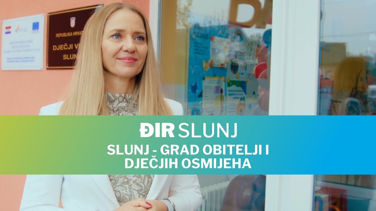 Đir Slunj - Slunj - grad obitelji i dječjih osmijeha