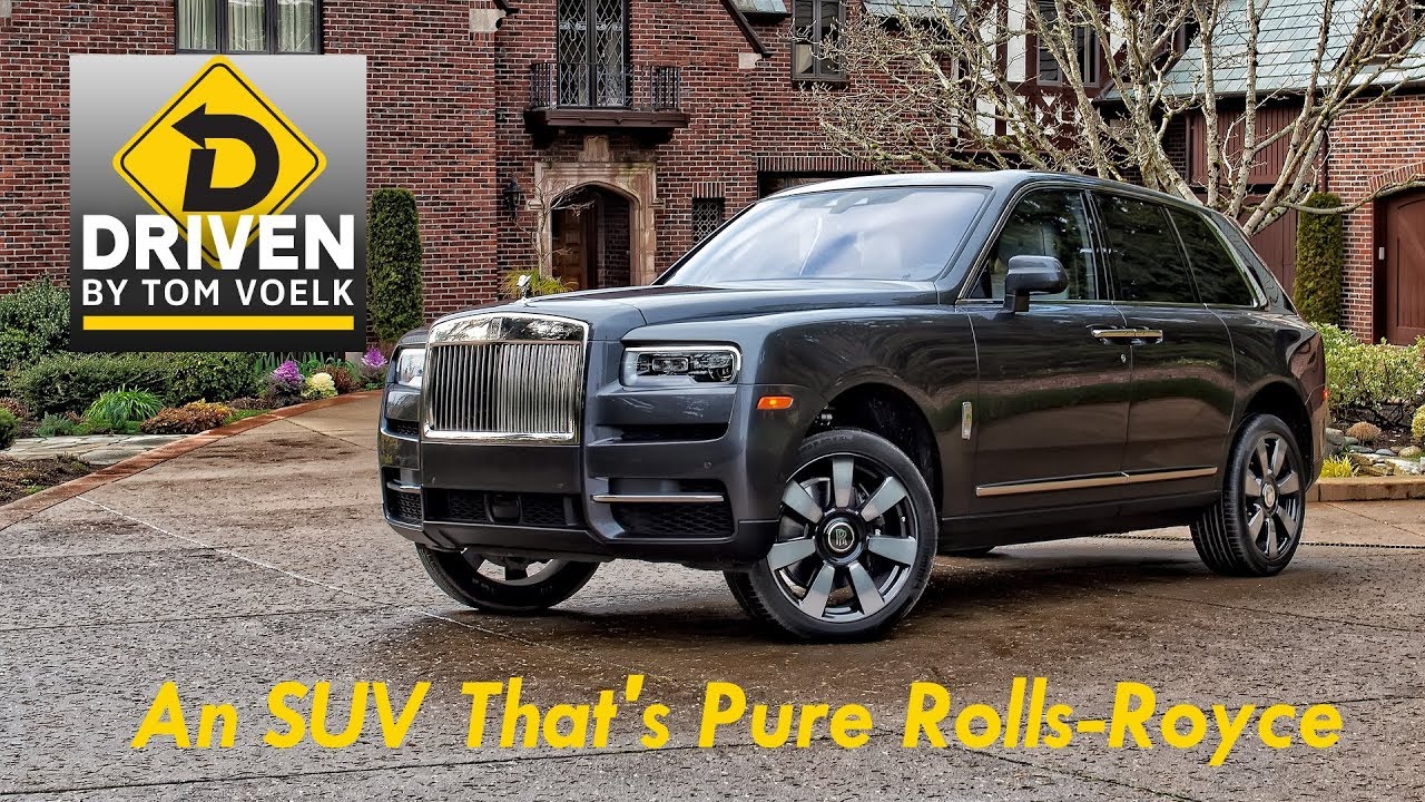 Driven! The 2019 Rolls-Royce Cullinan