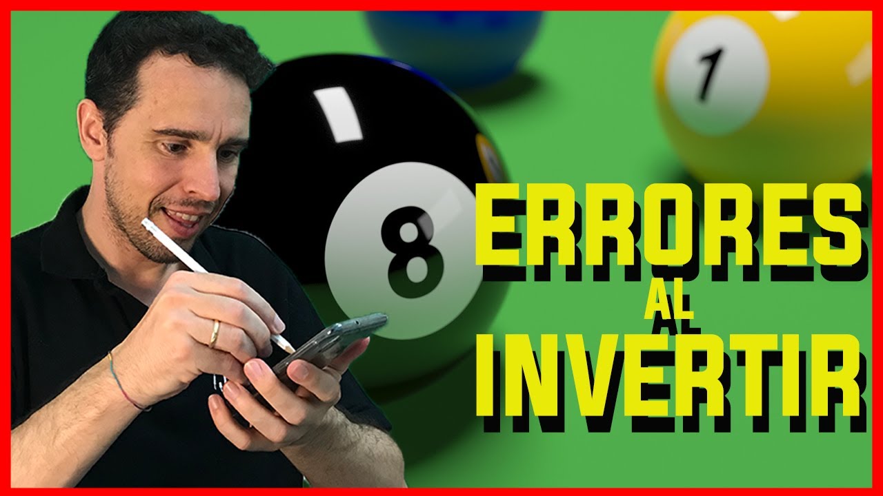 ⚠️ 8 ERRORES de INVERSIÓN que debes EVITAR [CURSO BOLSA desde 0] - Cap8