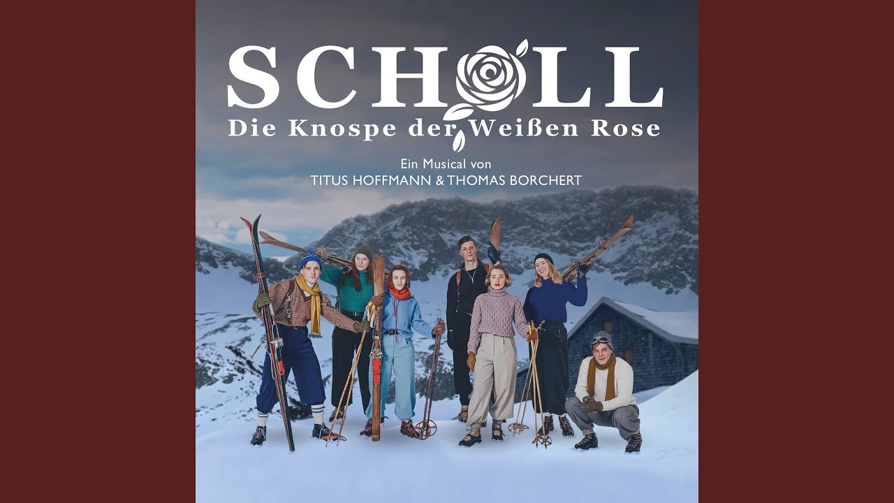 Gemeinsam | SCHOLL - Die Knospe der Weißen Rose (Live)