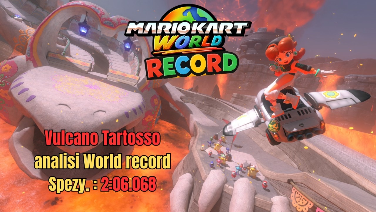 Mario Kart World - WR Vulcano Tartosso ( Analisi dettagliata )
