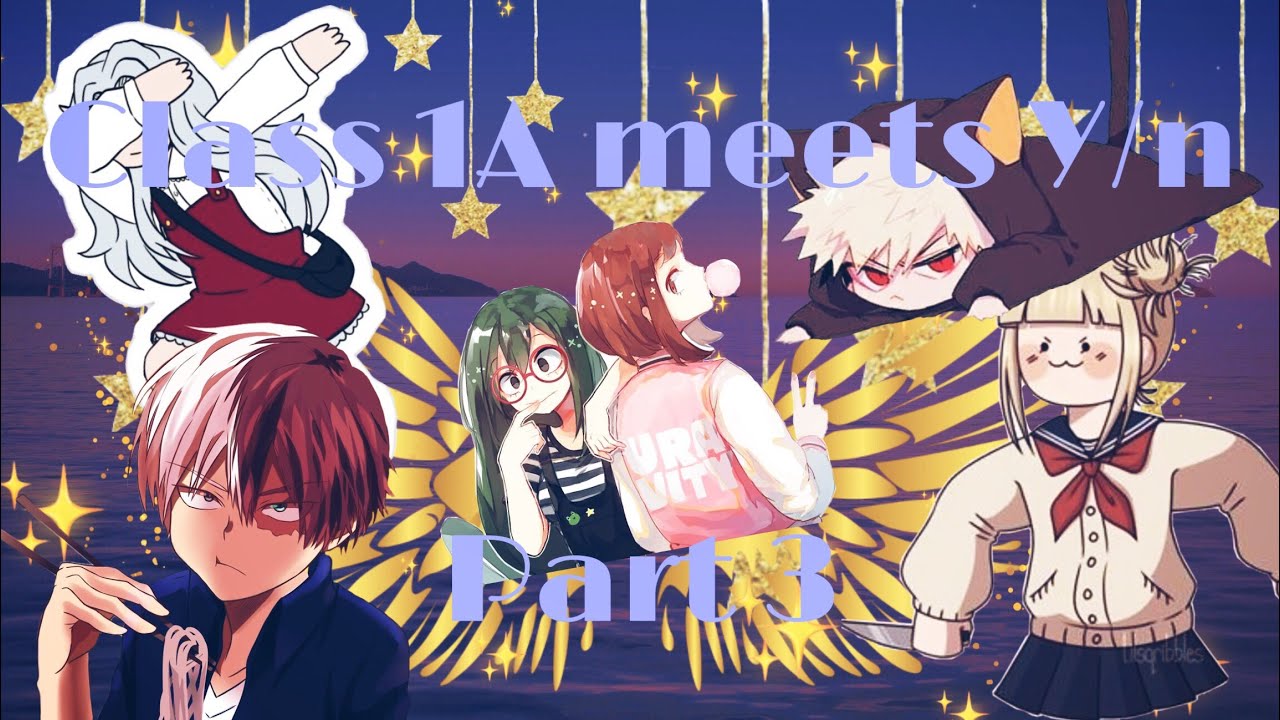 Class 1A meets Y/n •||• Ep.3 S.1 •||• “The Trio in Fnaf” •||• 1k Sub/Christmas Special •||• Z-Mocha