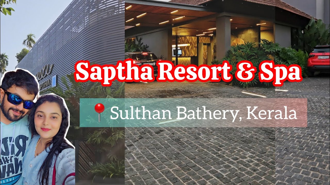 Saptha resort and spa 😍 | Full Resort tour Sulthan Bathery | Wayanad, Sulthan Bathery trip part 2 ||