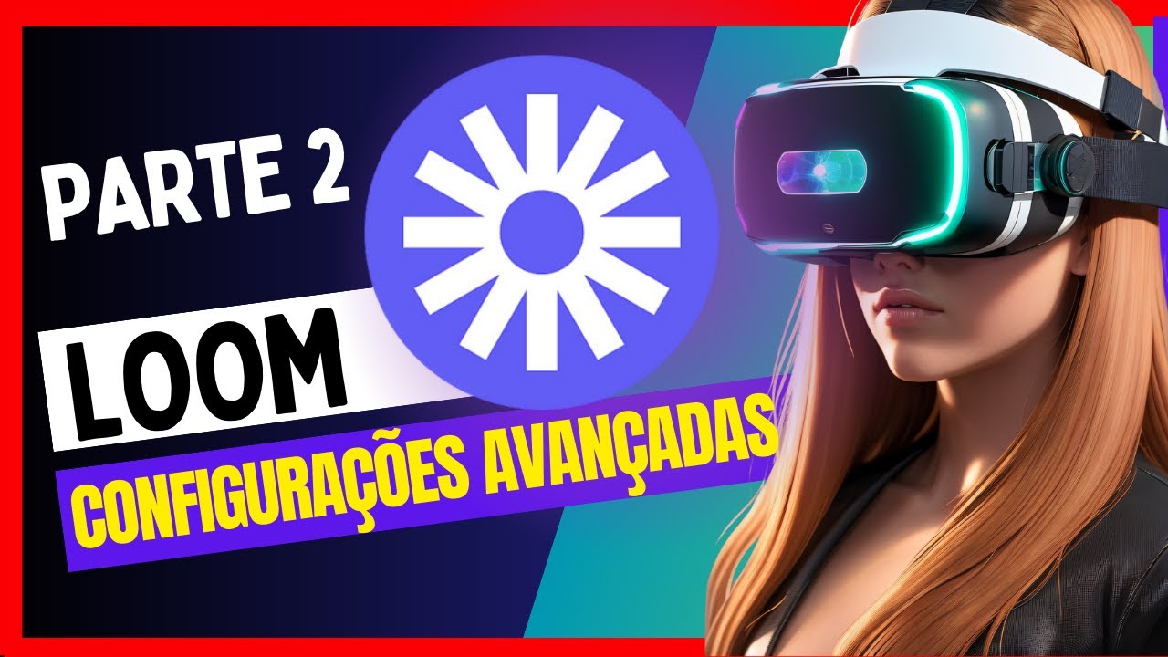 Loom, Aprimorando a Qualidade e a Experiência de Gravação