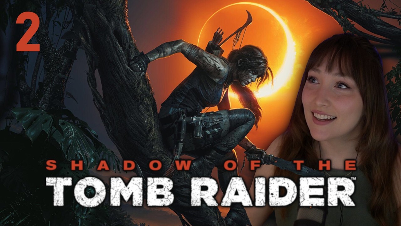 Shadow of the Tomb Raider First Playthrough | Part 2 [PC/Hard Difficulty]