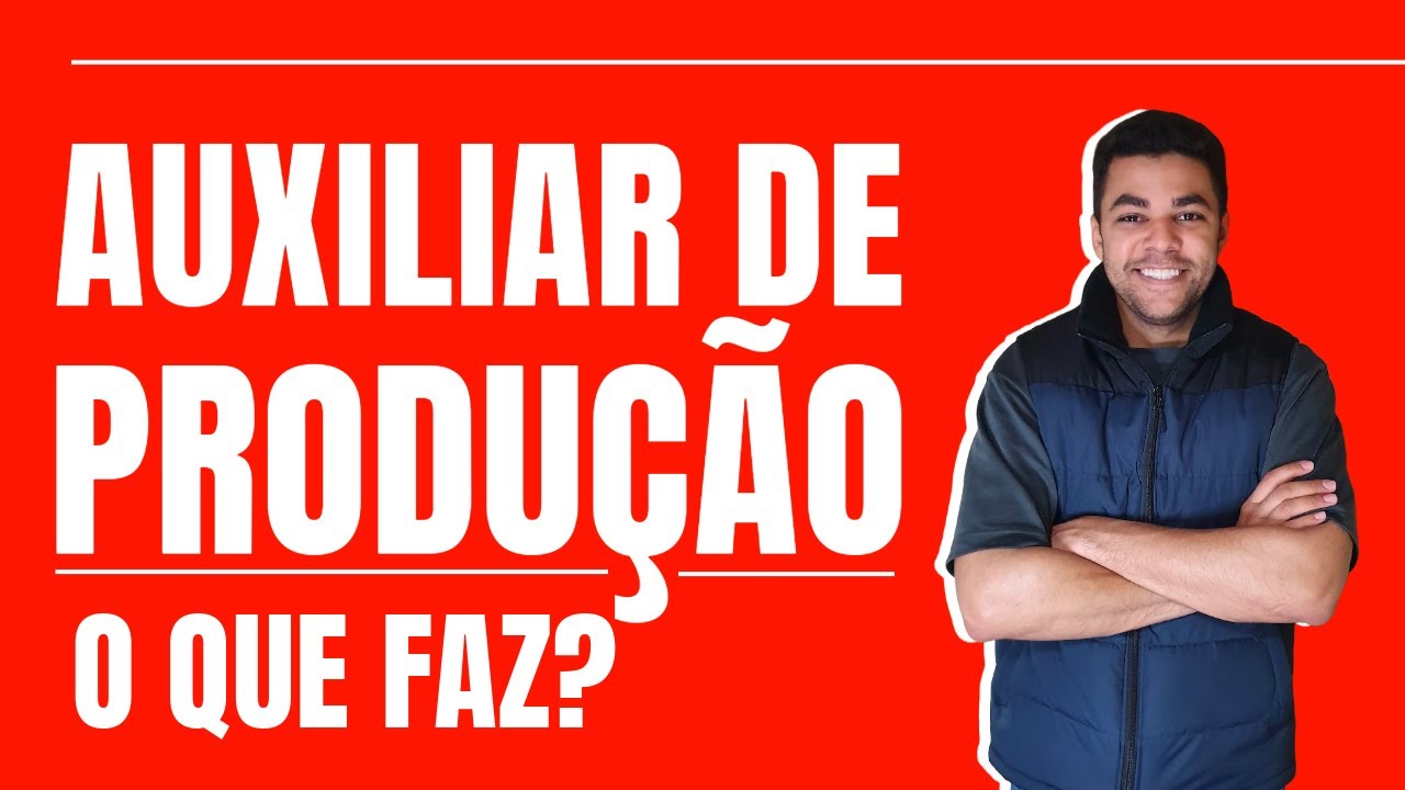 AUXILIAR DE PRODUÇÃO QUE FAZ | VAGAS