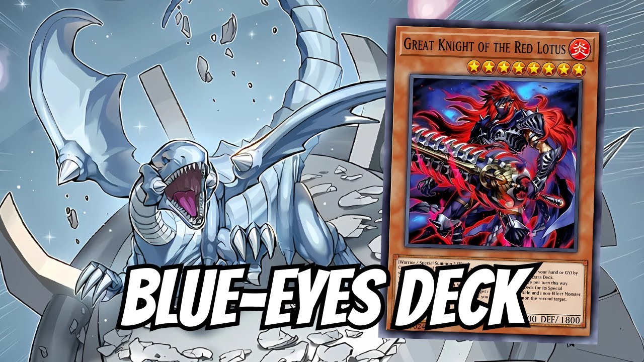 GREAT KNIGHT of the RED LOTUS Takes BLUE-EYES Deck to NEW HEIGHTS