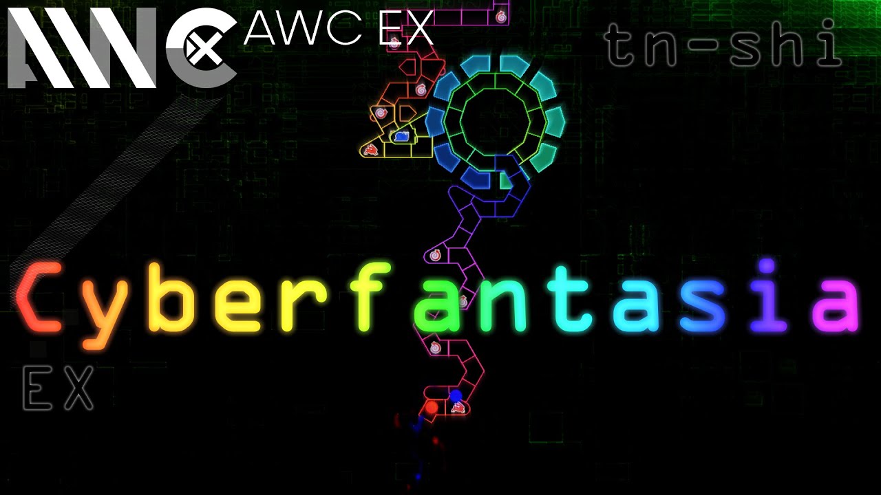 [ADOFAI CUSTOM #-56 / AWC EX S2025 #19] tn-shi - Cyberfantasia EX