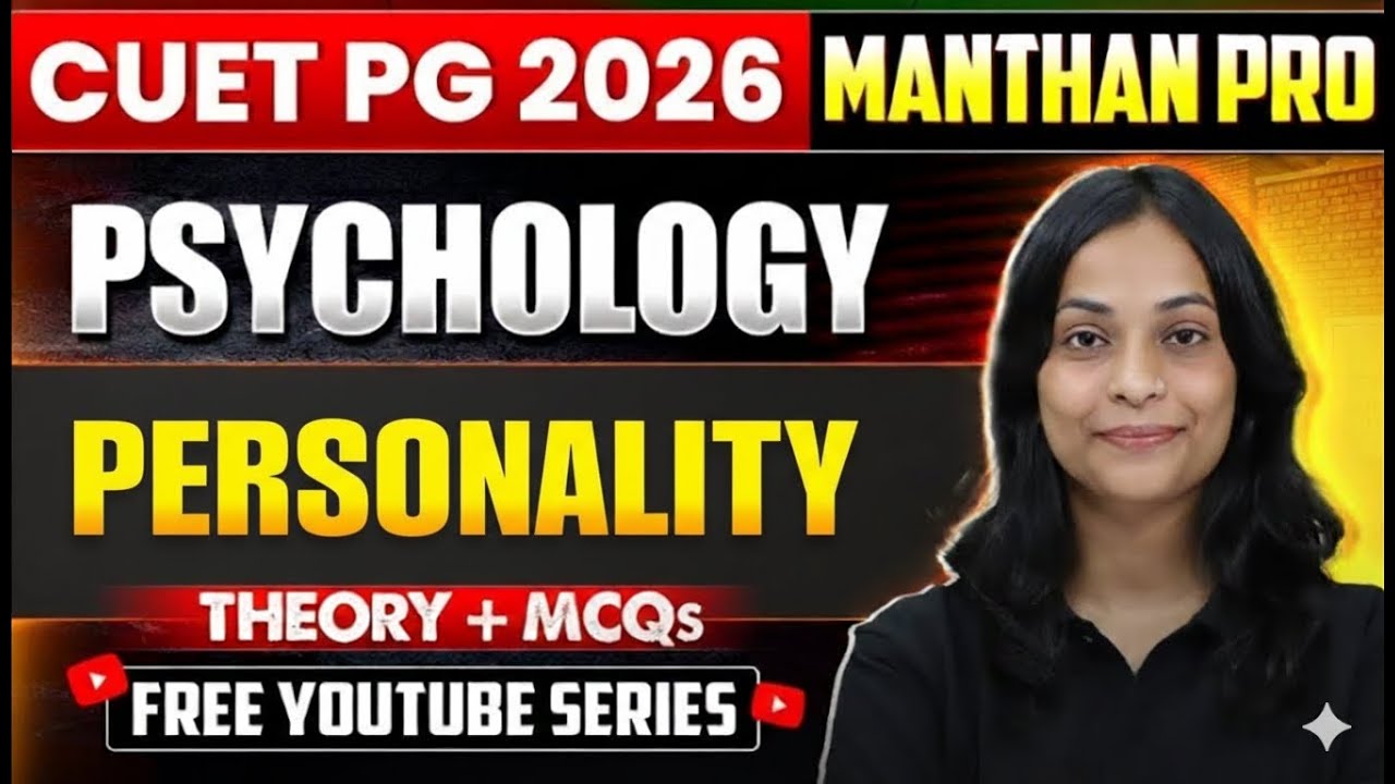Personality Psychology | CUET PG 2026 | Important Theories, Concepts & MCQs |