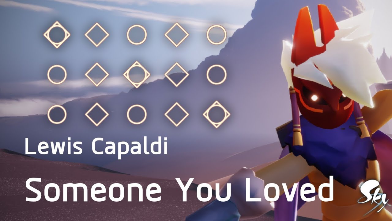 Lewis Capaldi - Someone You Loved | Sky: Children of the Light 【Sheet】