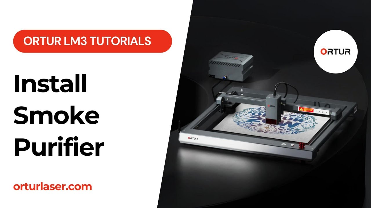 Ortur LM3 Tutorial | How to Install Smoke Purifier