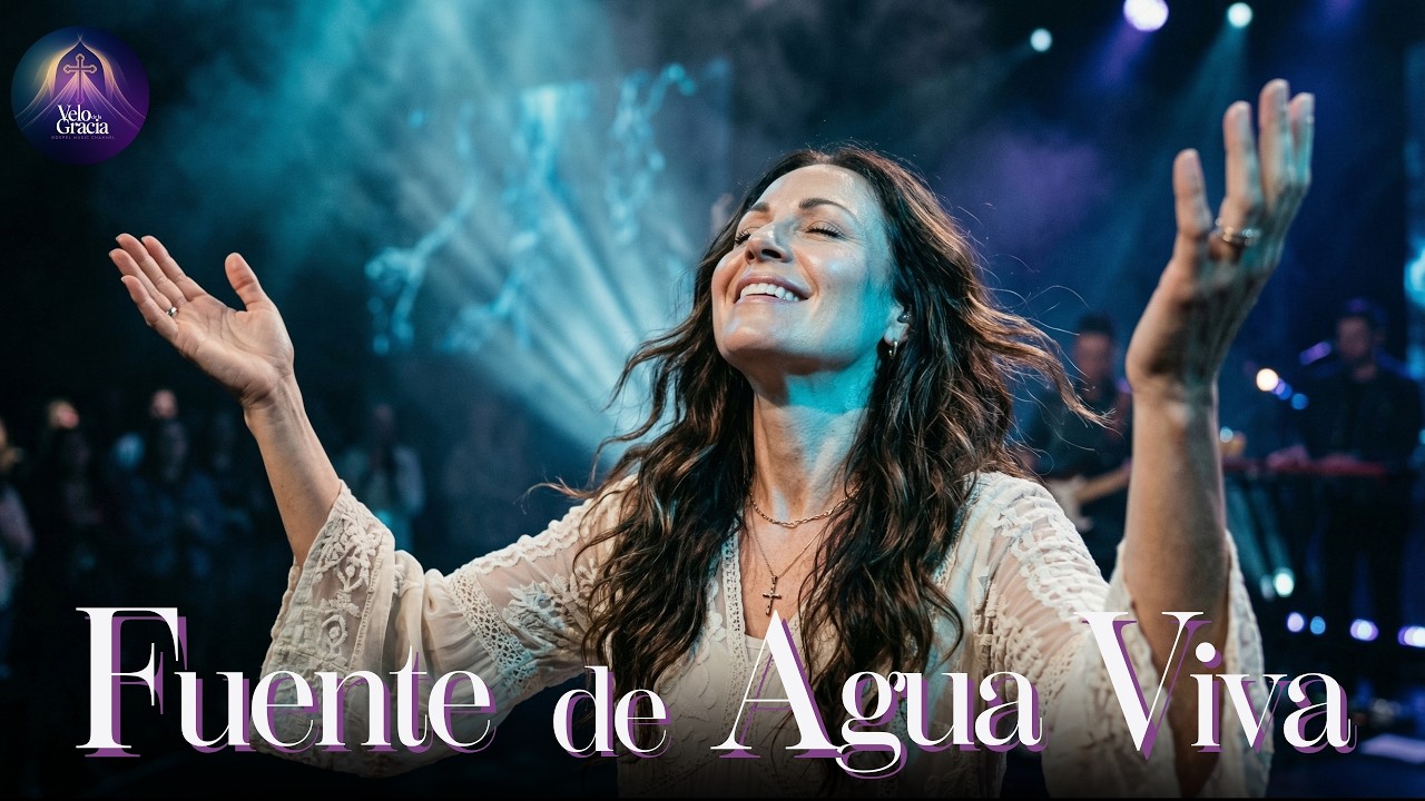 Fuente de Agua Viva | Velo de la Gracia