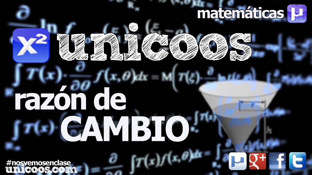 Razon de Cambio 01 UNIVERSIDAD unicoos matematicas