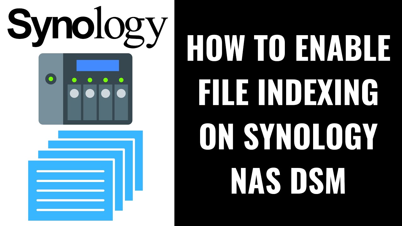 How to Enable File Indexing on Synology NAS DSM