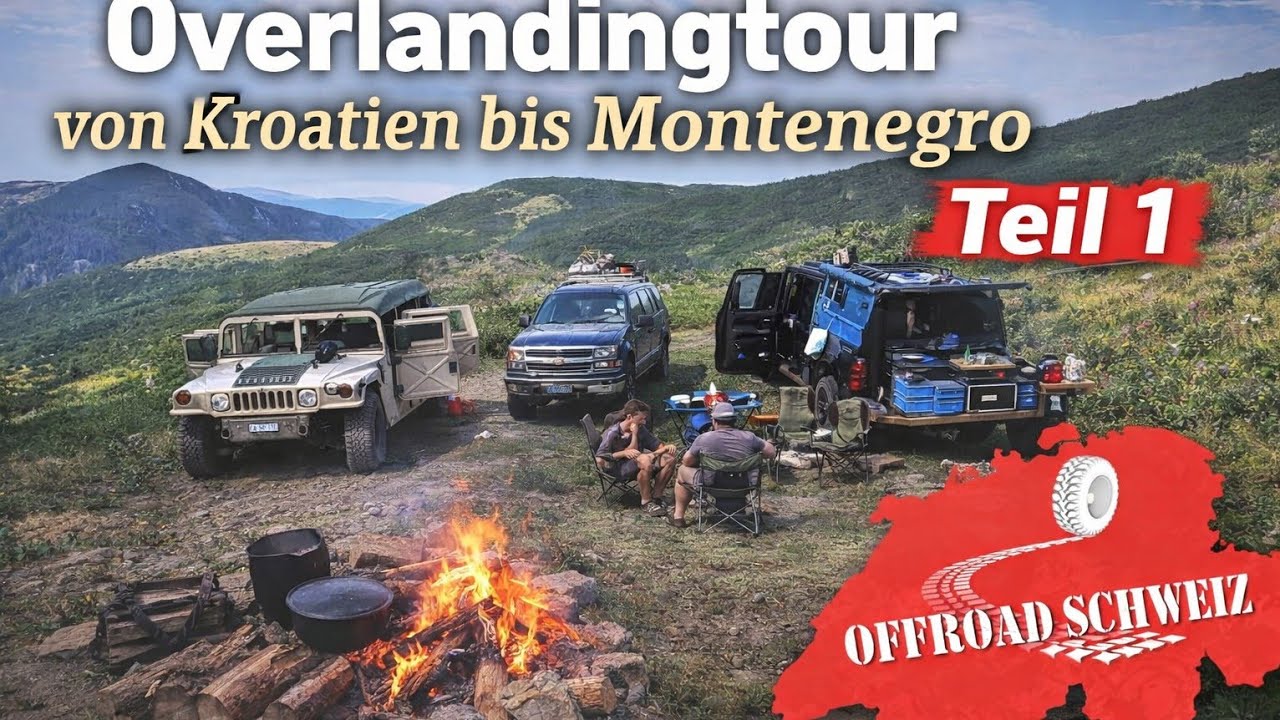 4x4 Overlanding Tour von Kroatien bis nach Montenegro