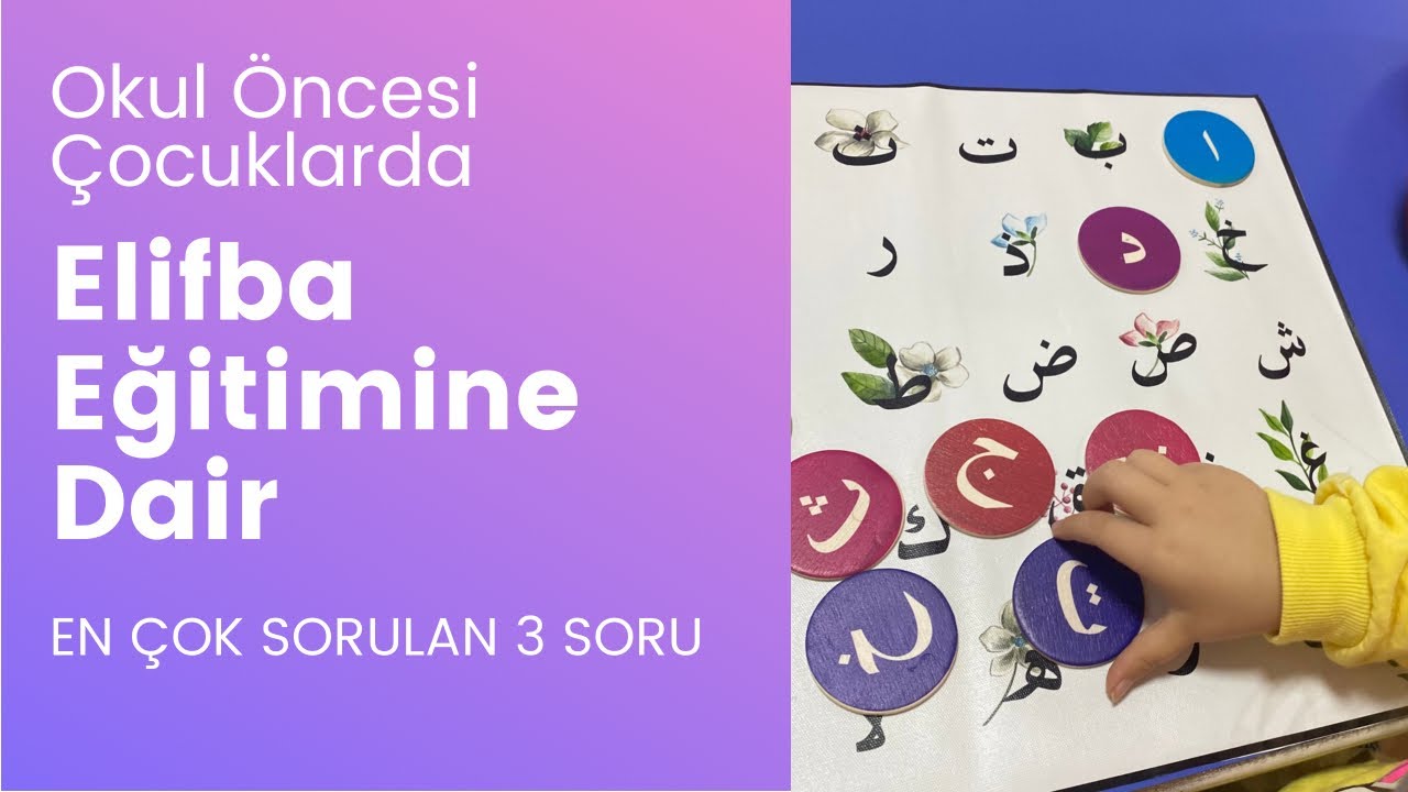 ELİFBA EĞİTİMİNDE EN ÇOK SORULAN 3 SORU