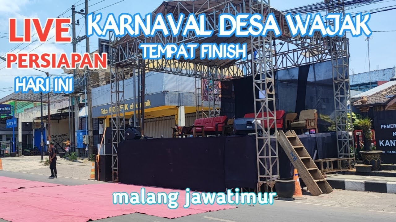 🔴LIVE PERSIAPAN KARNAVAL DS.WAJAK  MALANG - JATIM #karnavalhariini