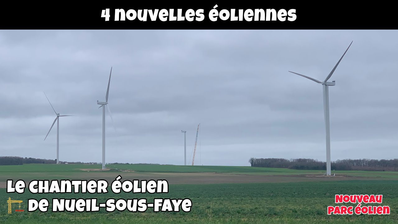 [Nouveau Parc Éolien] 🏗️ Le Chantier éolien de Nueil-sous-Faye