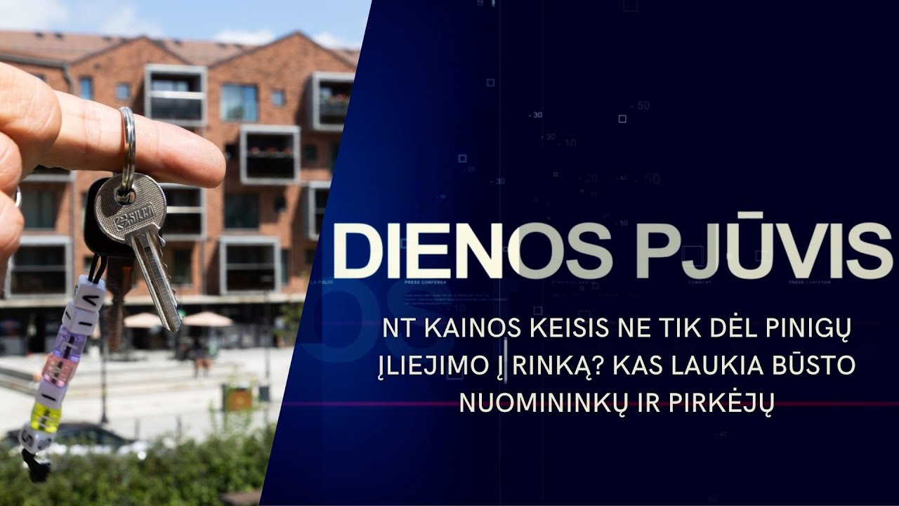NT kainos keisis ne tik dėl pinigų įliejimo į rinką? Kas laukia nuomininkų, pirkėjų | DIENOS PJŪVIS
