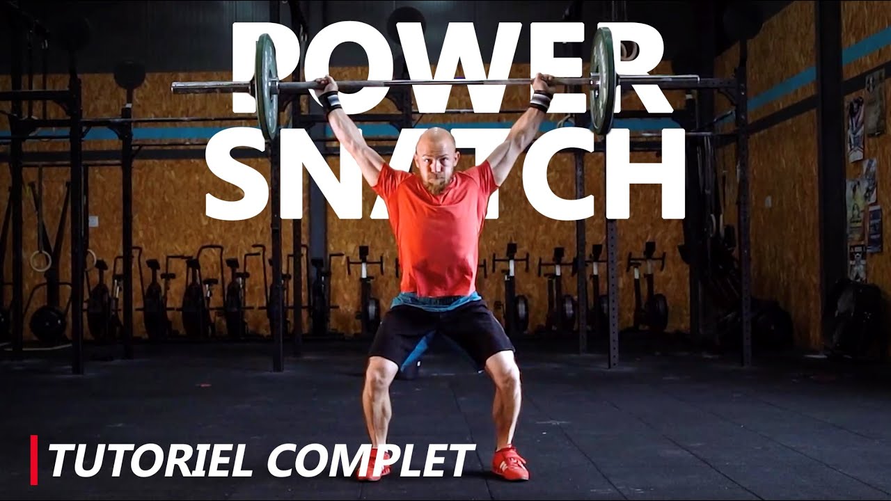 Power snatch - le tutoriel complet