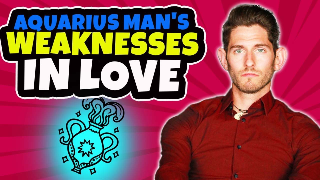 Aquarius in Love and Relationships | Biggest Weaknesses