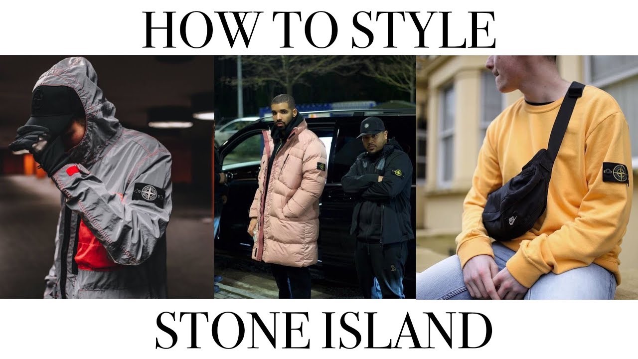 HOW TO STYLE STONE ISLAND