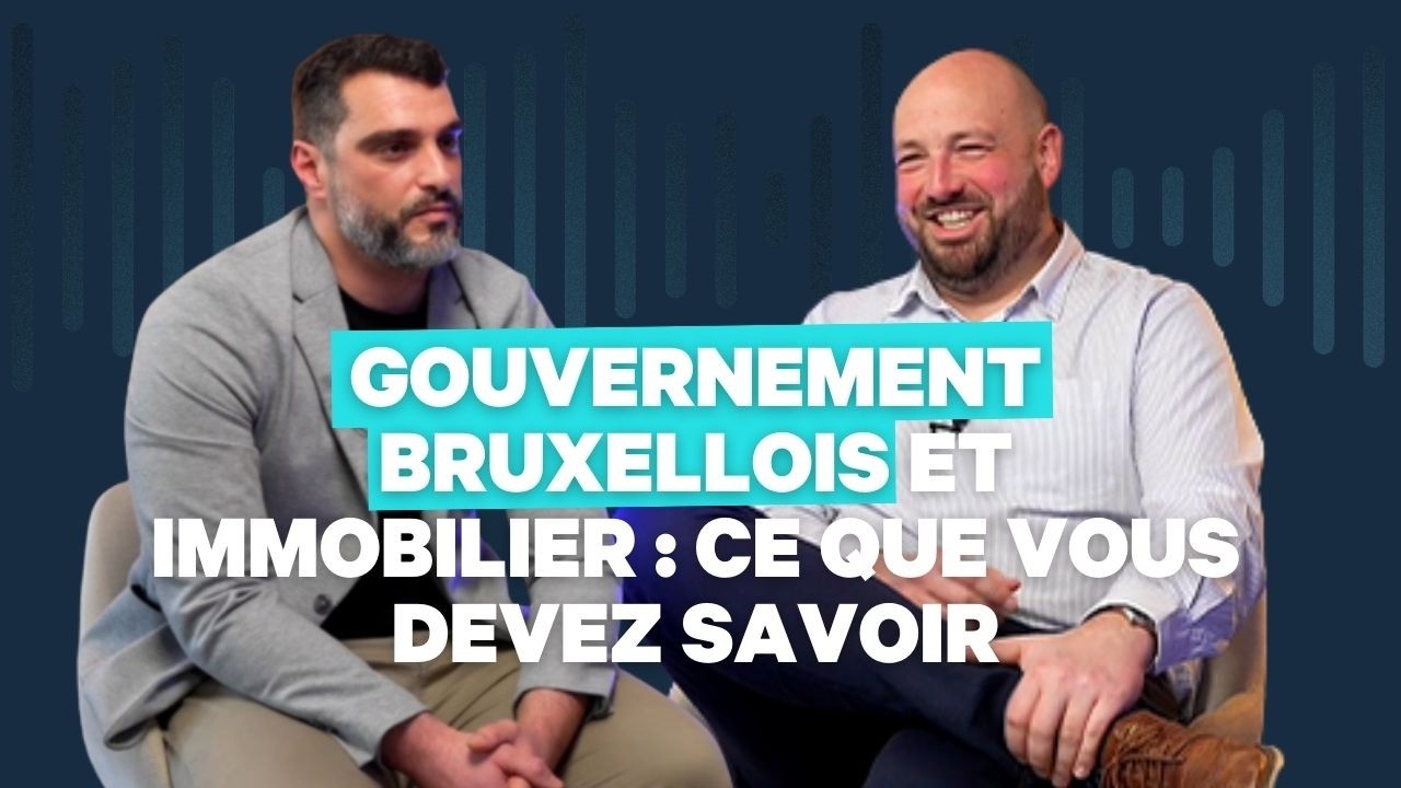 Nouveau gouvernement bruxellois : ce qui change en immobilier