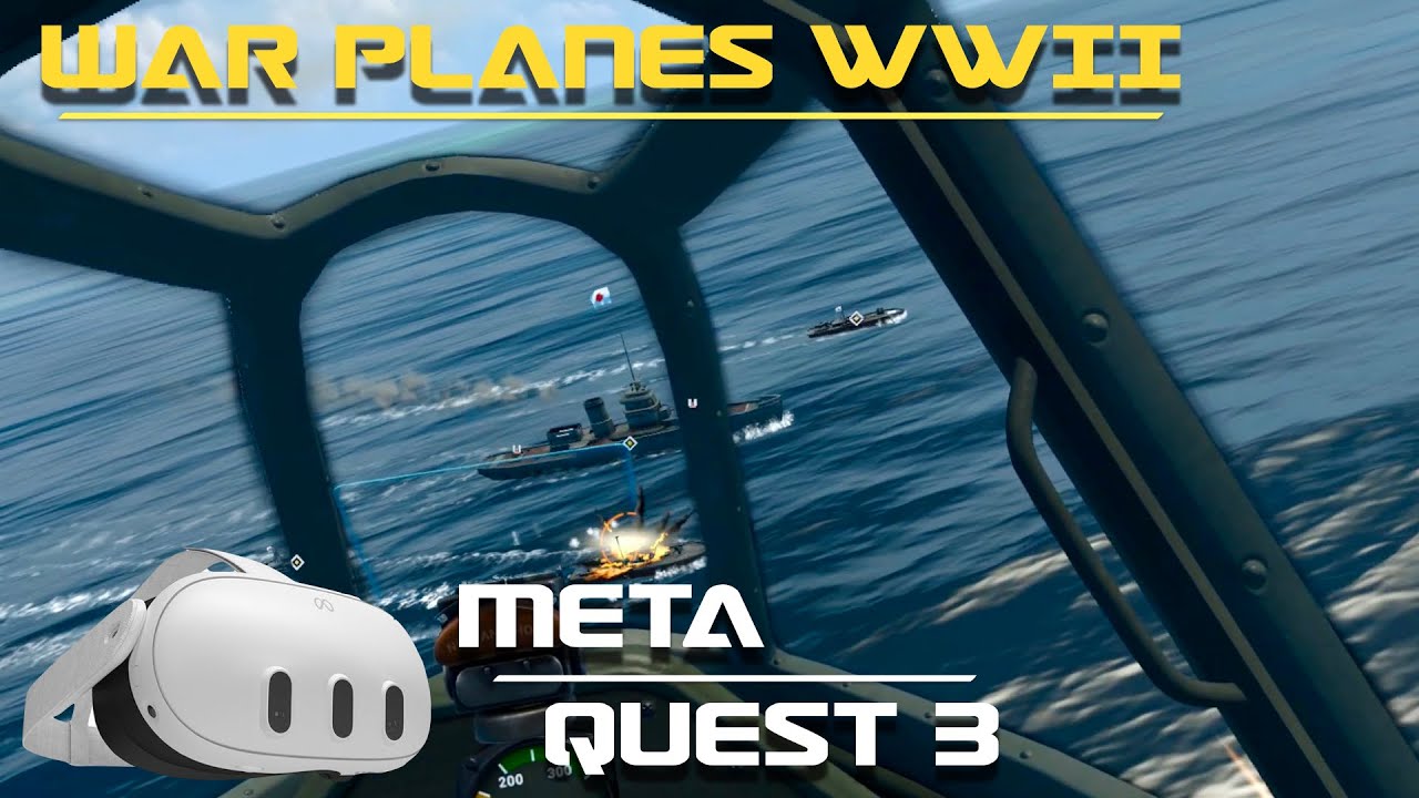 WAR PLANES WW II. MY FIRST MISSIONS. META QUEST 3