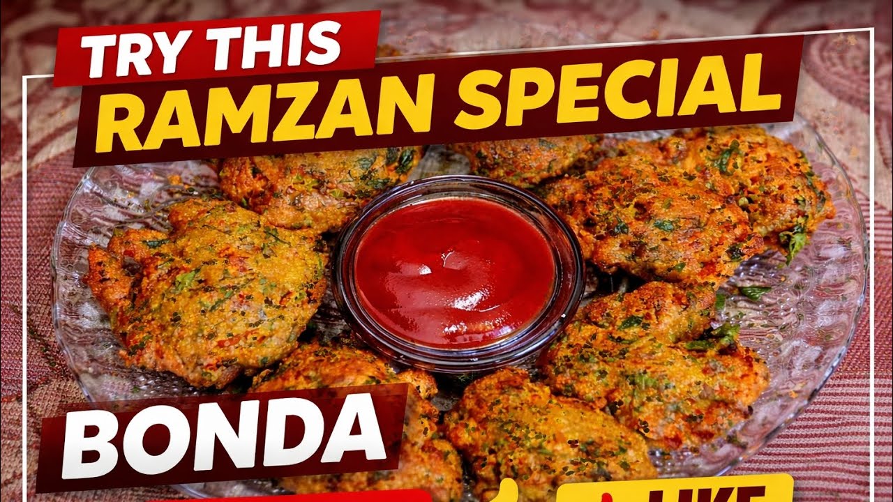 Try this ramzan special Bonda 