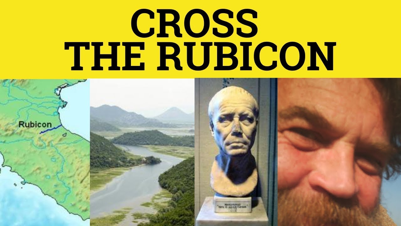 🔵Cross the Rubicon - Cross the Rubicon Meaning - English Idioms - Roman History