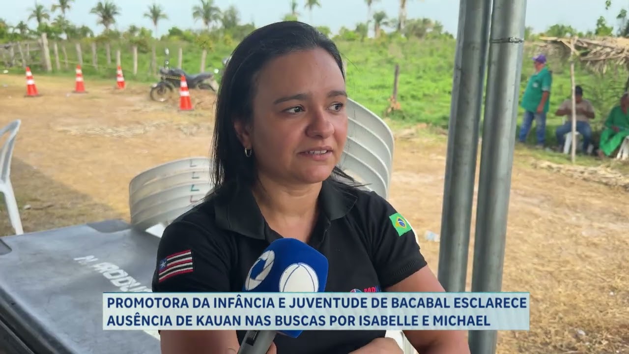 PROMOTORA DA INFÂNCIA E JUVENTUDE DE BACABAL ESCLARECE AUSÊNCIA DE KAUAN NAS BUSCAS POR ISABELLE E M