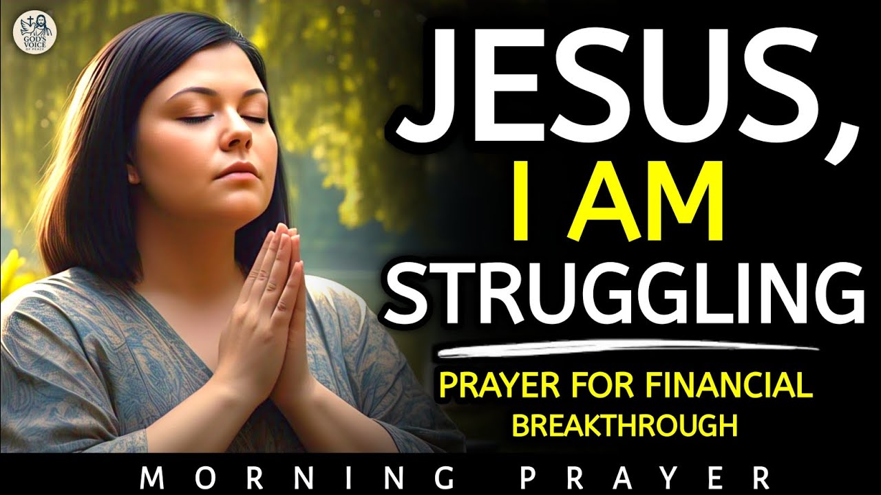 Are You Struggling Financially? Pray This for Supernatural Help | Prayer for Financial Breakthrough