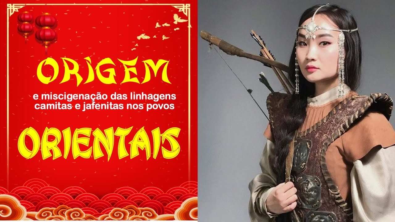 Ancestrais Ep n38 Orientais e sua origem