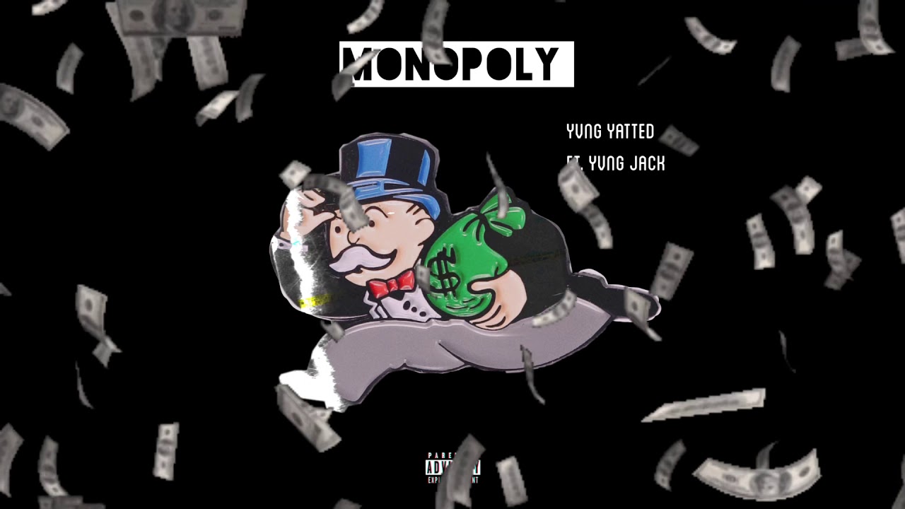 Monopoly (feat. Yvng Jack)