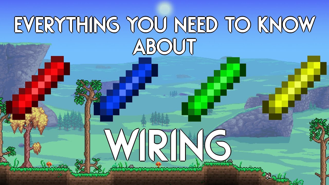 The Comprehensive Guide to Wiring (Terraria)