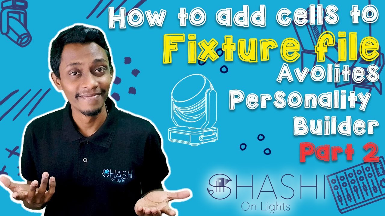 How to make a fixture file. In Avolites Personality Builder Part 2 /Add cells to fixture file