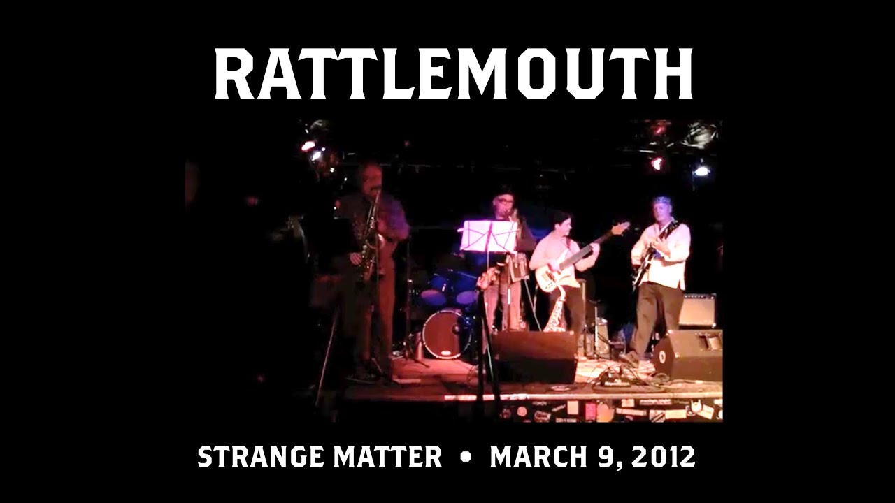 Rattlemouth - 2012 March 9 - Live at Strange Matter - Richmond, Virginia
