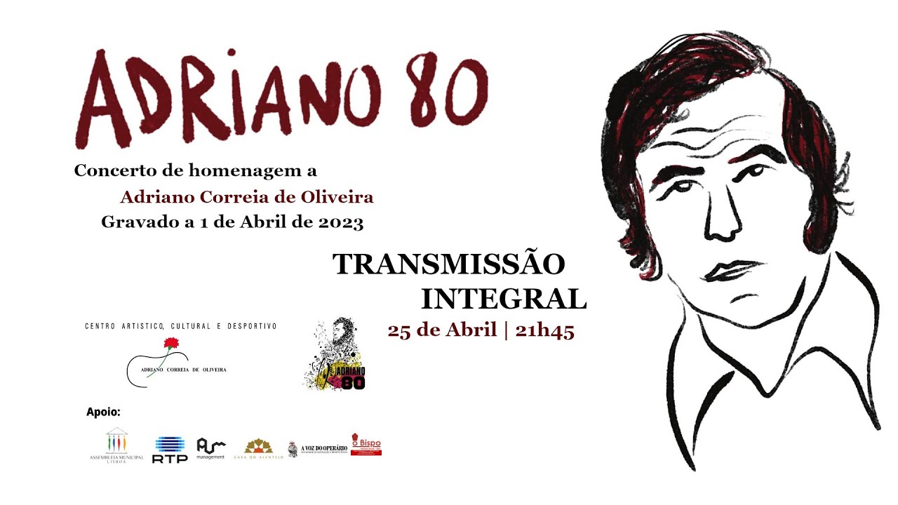 Adriano80 Concerto de Homenagem a Adriano Correia de Oliveira