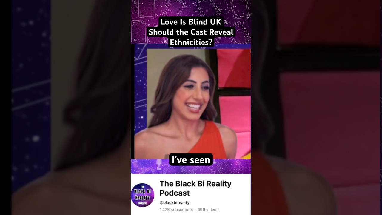 Love Is Blind UK Season 2: Should the Cast Reveal Ethnicities?