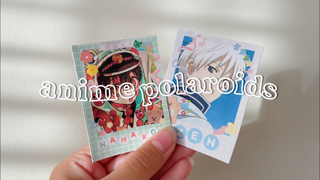 making anime polaroids! 📸💫