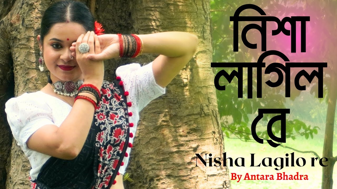 Nisha Lagilo Re Dance Cover by Antara | Maati | Adil Hussain & Paoli Dam | Shantanu Ghosh & Choir