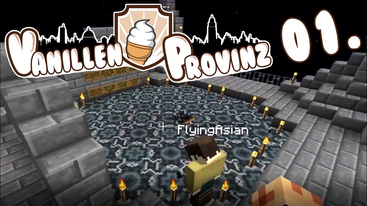 Minecraft Projekt [Vanillen Provinz 01] - Am Anfang Tummult!