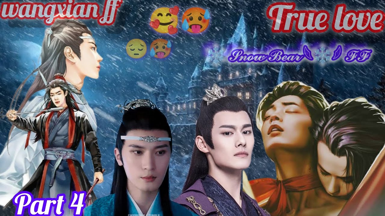 True love 🫣 part 4 historical dream wangxian fanfiction one side love 😘 #bl #fanfiction #cdrama  