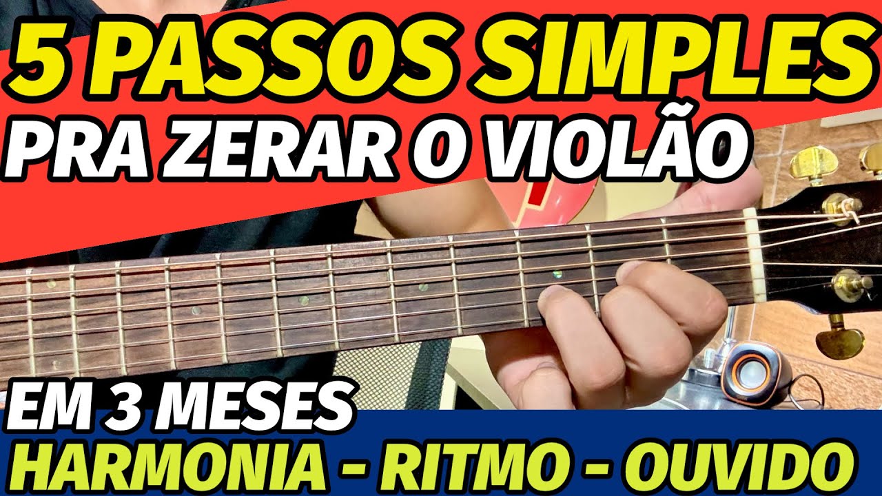 🎸5 PASSOS que VÃO FAZER seu Violão EXPLODIR em 3 Meses - OUVIDO, HARMONIA, RITMO (Só OURO)