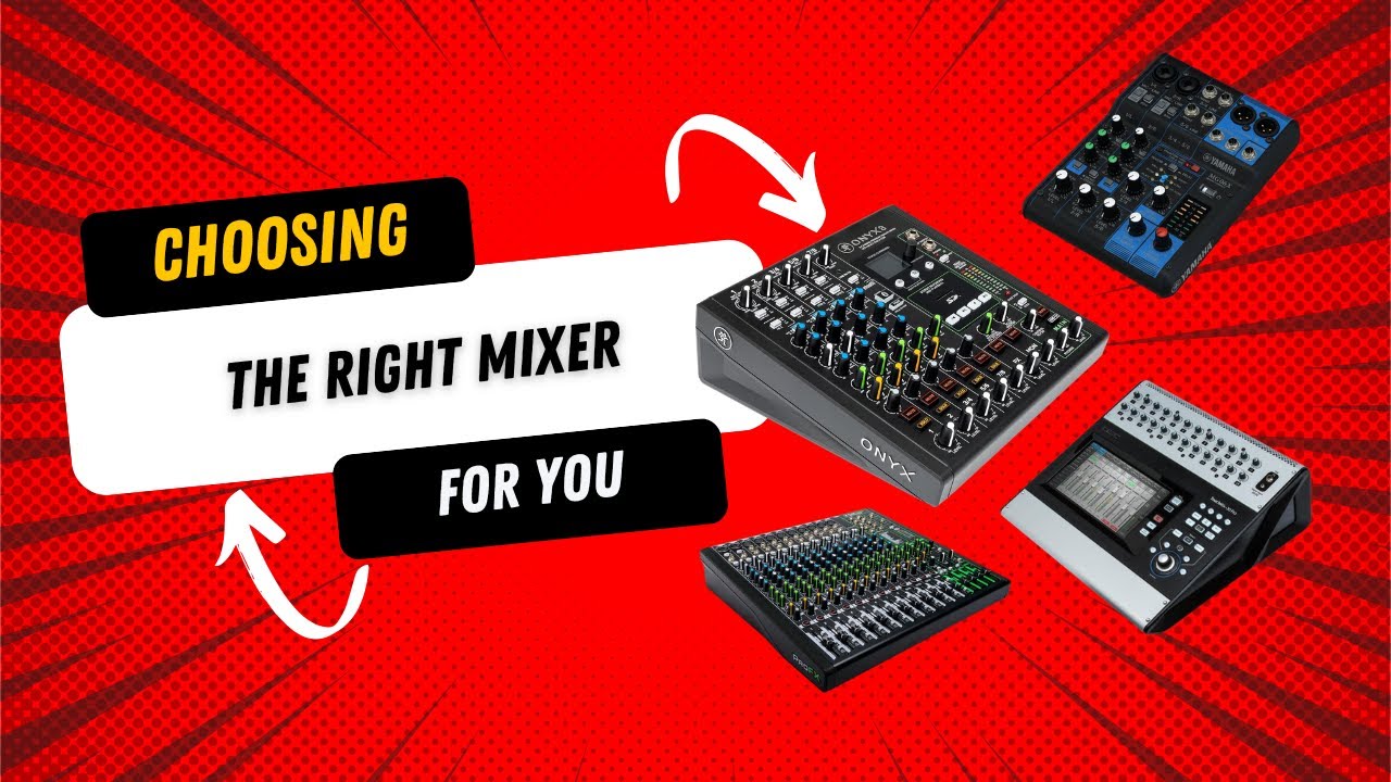 Choosing the Right Audio Mixer? Here's What You Need to Know!